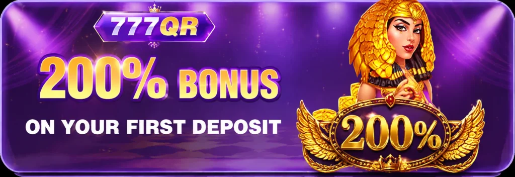 777QR First Deposit Bonus 200%